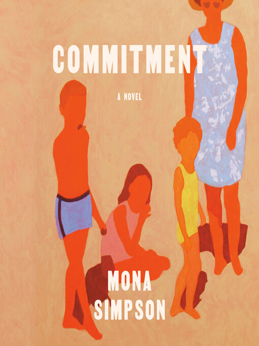 Title details for Commitment by Mona Simpson - Available